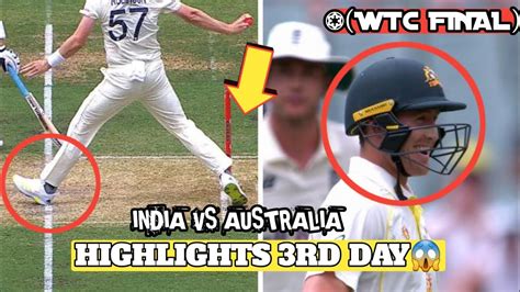 Wtc Final India Vs Australia Highlights Day 3 🥵🥶 India Vs Australia