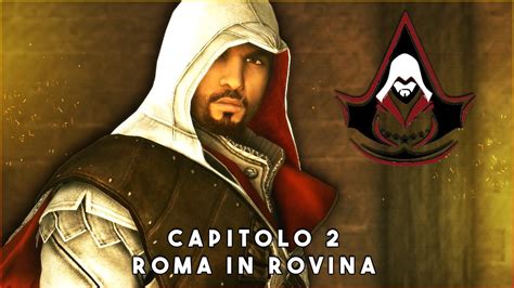 Assassin S Creed Brotherhood The Ezio Collection [ita] 02 Roma In Rovina Youtube