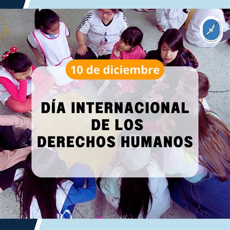 10 de diciembre Día Internacional de los Derechos Humanos