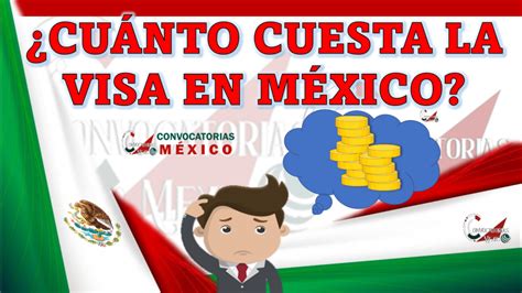 Cuánto cuesta la visa en México enero 2025