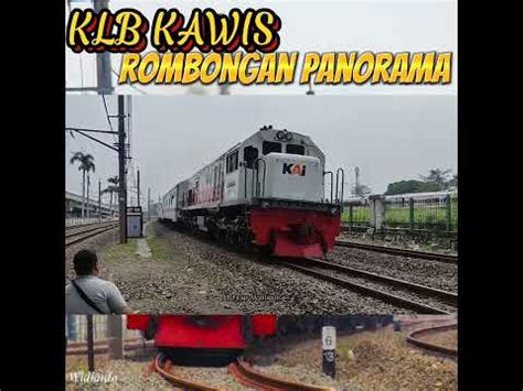 KLB Kereta Wisata Kawis Rombongan Panorama Railfans