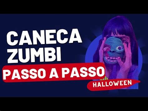 Caneca Zumbi Passo A Passo Para Fazer A Sua YouTube