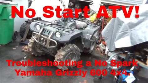 No Start Yamaha Grizzly Troubleshooting A No Spark Atv Youtube