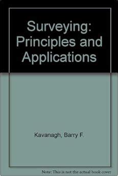 Surveying Principles And Applications Barry F Kavanagh