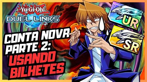 Conta Do Zero Parte Usei Os Bilhetes Dos Sonhos Yu Gi Oh Duel