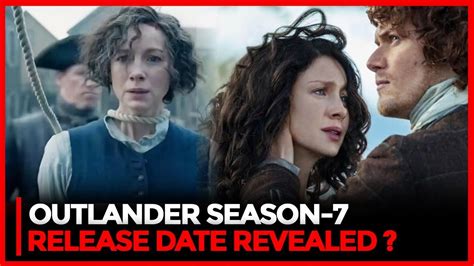 Outlander Season 7 Release Date Cast Plots And Exciting Updates