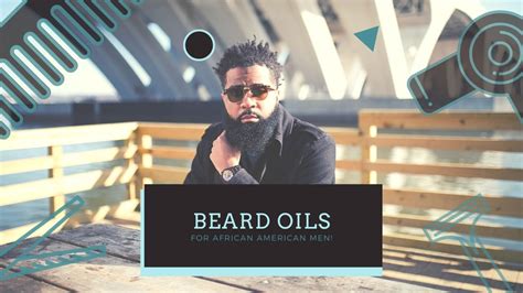 8 Best Beard Oil For Black Men 2024 | Top African American Beard Growth ...