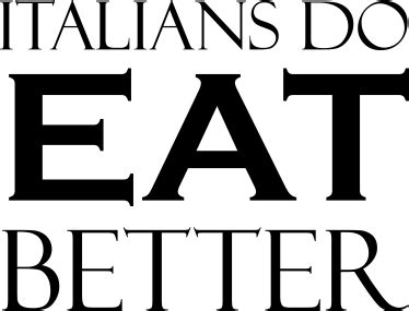 Wandtattoo Gastronomie Italians Do Eat Better