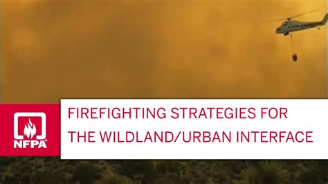 Firefighting Strategies For The Wildlandurban Interface Youtube