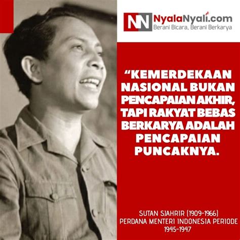 Quote - Sutan Sjahrir: Bebas Berkarya - Nyalanyali.com