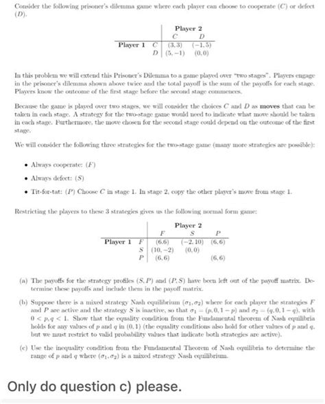 Solved Consider The Following Prisoner S Dilemma Game Where Chegg