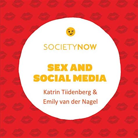 Sex And Social Media By Katrin Tiidenberg Emily Van Der Nagel