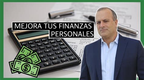 Consejos Para Mejorar Tus Finanzas Personales Youtube