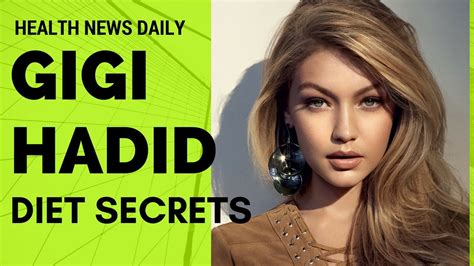 Gigi Hadid Diet Secrets Supermodel Diet Celebrity Diet Youtube