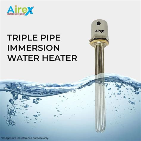 Airex Stainless Steel Bsp Mm Triple Pipe Water Immersion