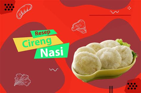 Resep Cireng Nasi PT HARSINDO OETAMA PERKASA