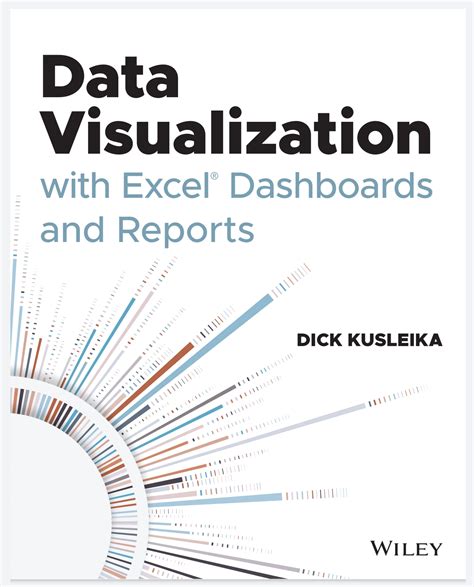 Data Visualization With Excel Dashboards And Reports King Of Excel