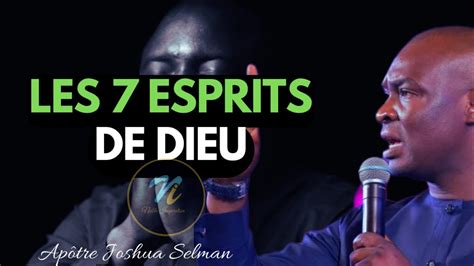 Les sept esprit de Dieu Apôtre Joshua Selman en Français Noble