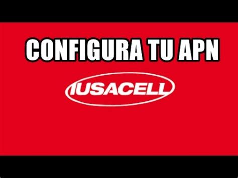 CONFIGURACION DE APN IUSACELL PARA ANDROID 2017 YouTube