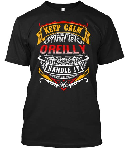 Keep Calm Let Oreilly Handle It And Popular Tagless Tee T Shirt In T Shirts From Men S Clothing