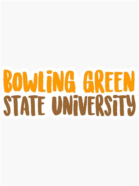 "Bowling Green State University" Sticker for Sale by lenanighs | Redbubble