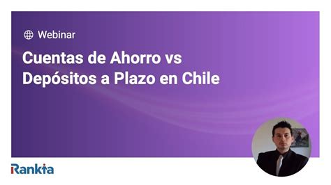 Cuentas de Ahorro vs Depósitos a Plazo en Chile YouTube