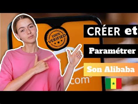 Comment créer et paramétrer son compte Alibaba explication détaillée