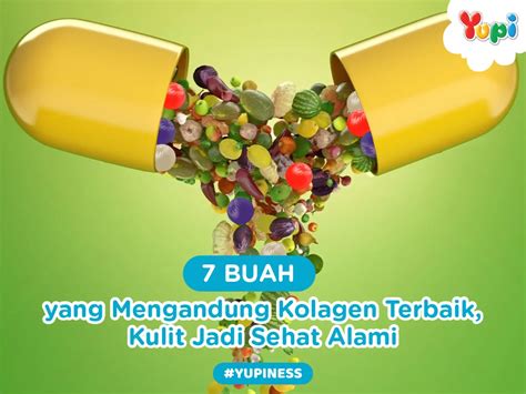 Buah Yang Mengandung Kolagen Terbaik Kulit Jadi Sehat Alami Yupi