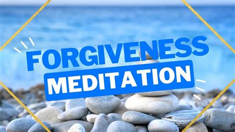 Forgiveness Meditation Forgiving Yourself And Others Short Guided 20 Minutes Meditation