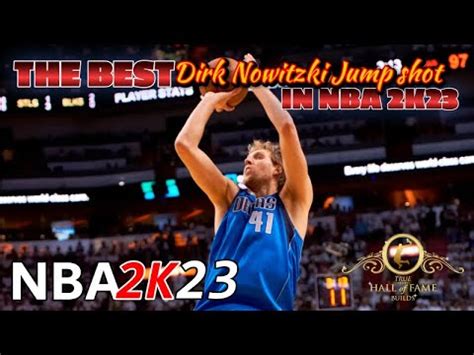 My DIRK NOWITZKI BUILD Jump Shot In NBA 2K23 YouTube