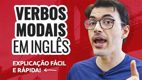 Verbos Modais Em Ingl S Explica O F Cil E R Pida Youtube