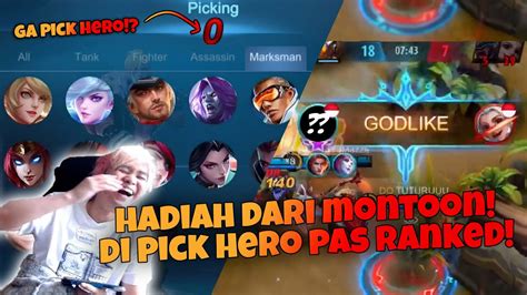 Ranked Gw Dipilihin Heronya Sama Montoon Sampe Godlikeeeee Youtube