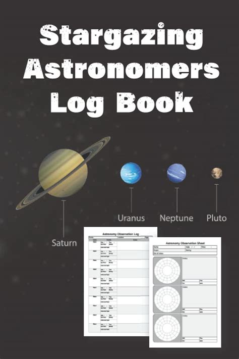 Stargazing Astronomers Log Book An Astronomy Observation Record Book