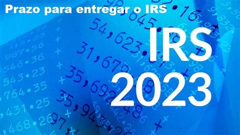 Prazo De Entrega Do Irs At Quando Deve Enviar A Declara O