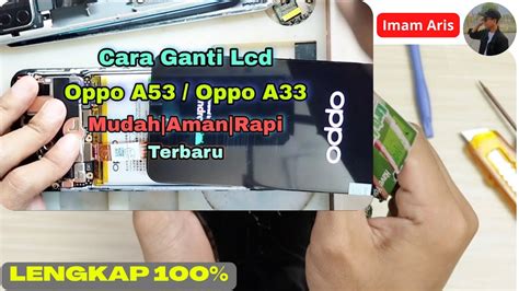 Tutorial Cara Ganti Lcd Oppo A Oppo A Lcd Replacement Terbaru