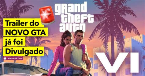 Trailer Do Novo Gta Vi J Foi Divulgado Ainanas