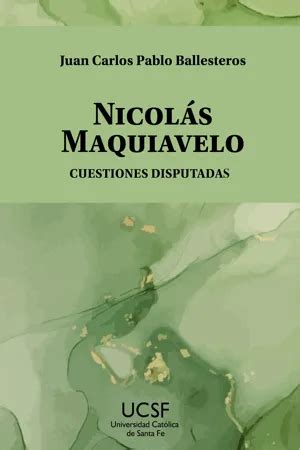 Pdf Nicol S Maquiavelo By Juan Carlos Pablo Ballesteros Ebook Perlego