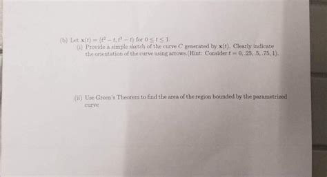 Solved B Let X T T2−t T3−t For 0≤t≤1 I Provide A