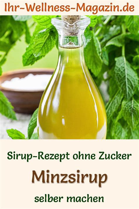 Minzsirup Selber Machen Rezept Ohne Zucker Minzsirup Selber Machen