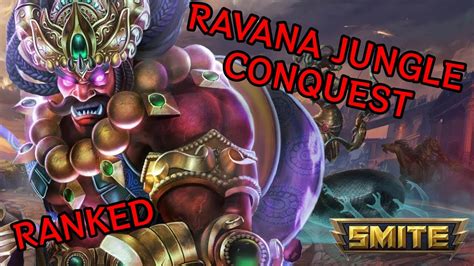 Ravana Jungle RANKED CONQUEST SMITE YouTube