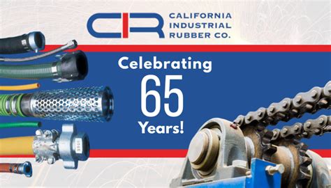 California Industrial Rubber Celebrates 65 Years Industrynet®