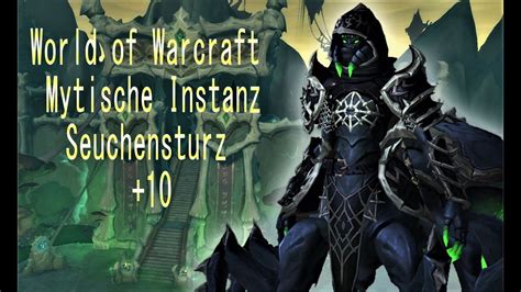 Lets Play World Of Warcraft Wow Seuchensturz Mythische Instanz