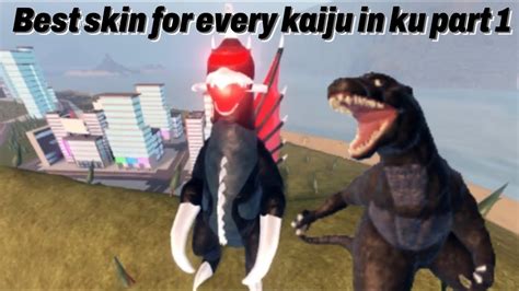 Ku Best Skin For Every Kaiju Part 1 Youtube