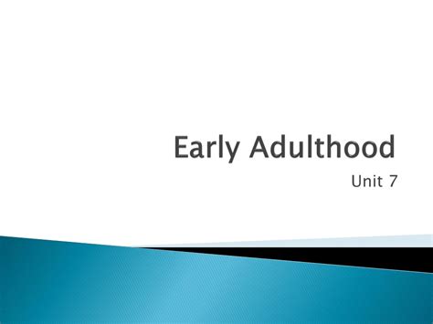 Ppt Early Adulthood Powerpoint Presentation Free Download Id9539979