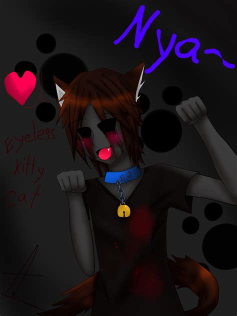 Eyeless Kitty Cat Eyeless Jack By Xxpastammdxx On Deviantart