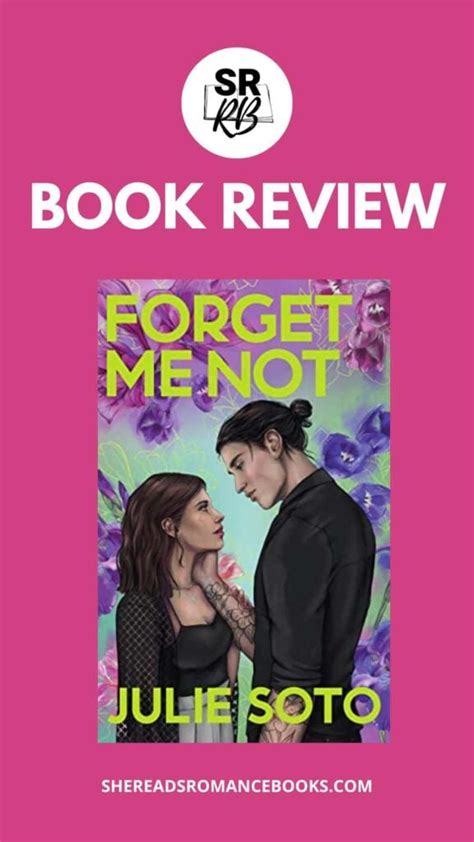 Forget Me Not By Julie Soto My Book Review Of This Debut Romance She Reads Romance Books