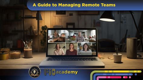 A Guide To Managing Remote Teams Fio Academy