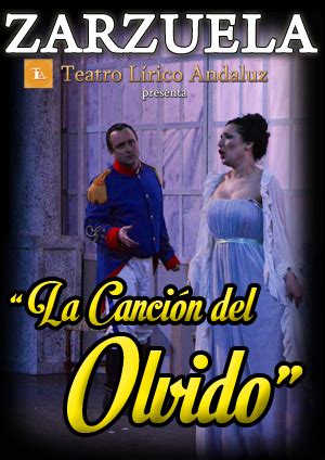 La Canción del Olvido Teatro Lírico Andaluz