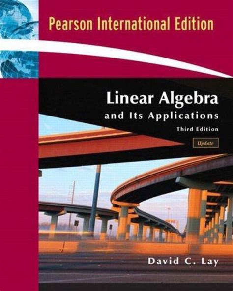 Linear Algebra And Its Applications 9780321314857 David Lay