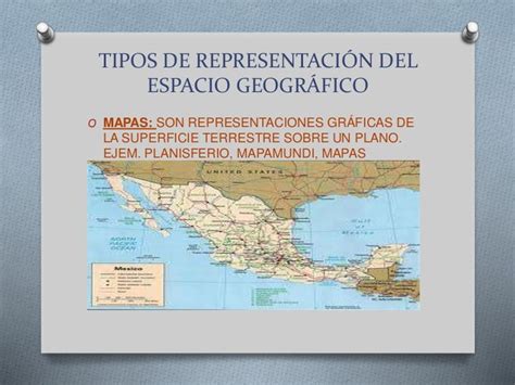 Tipos De RepresentaciÓn Del Espacio GeogrÁfico O Mapas Son Representaciones GrÁficas De La